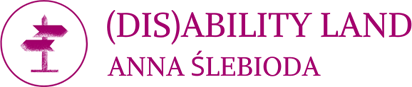 (DIS)ABILITY LAND Anna Ślebioda